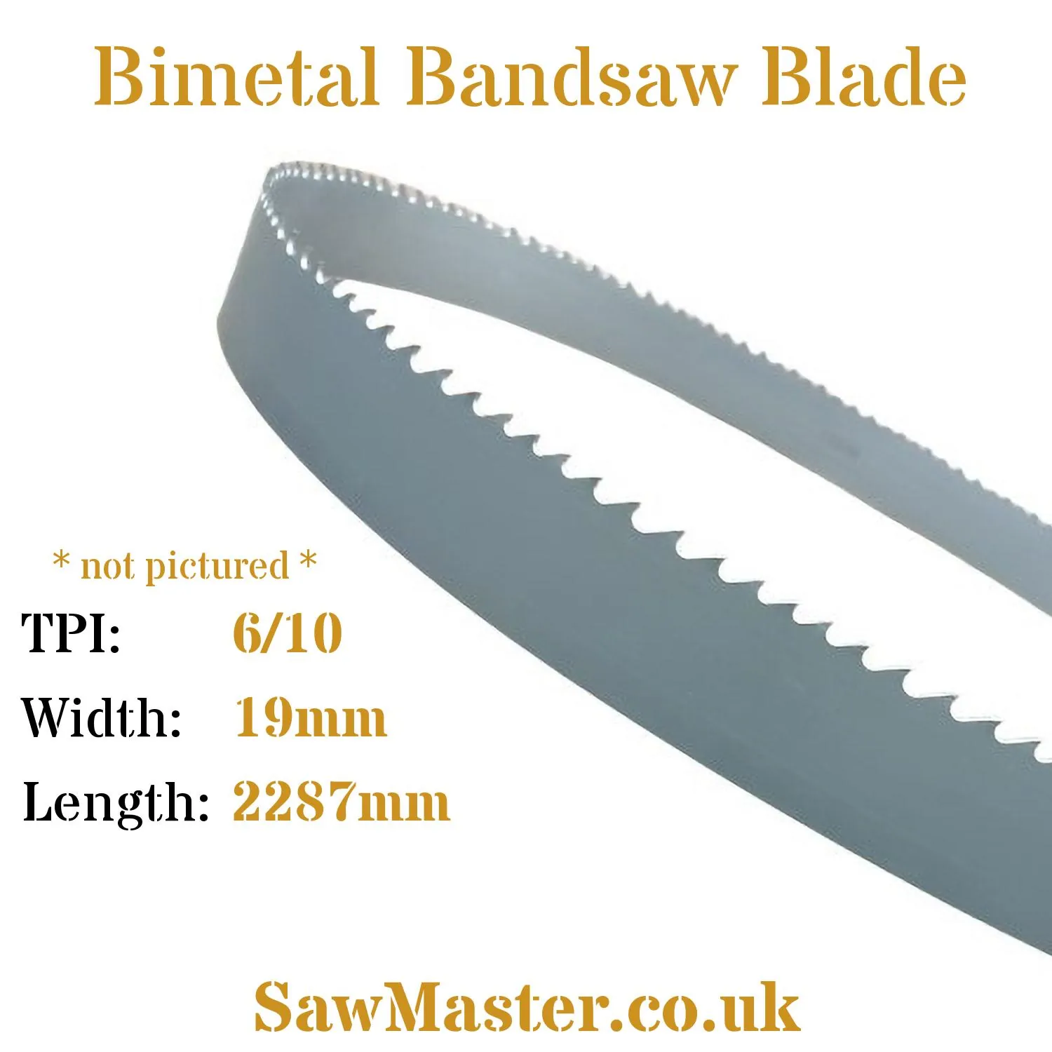 Bimetal Bandsaw Blade (L) 2287mm (W) 19mm x 6/10TPI Bimetal Bandsaw Blade (L) 2287mm (W) 19mm x 6/10TPI